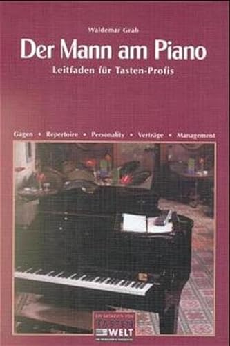 Der Mann am Piano: Leitfaden für Tasten-Profis von PPV Medien GmbH